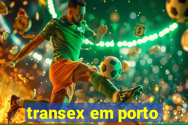 transex em porto